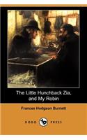 The Little Hunchback Zia, and My Robin (Dodo Press)