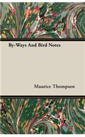 By-Ways And Bird Notes: (English)