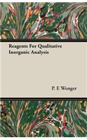 Reagents For Qualitative Inorganic Analysis
