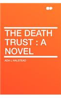 The Death Trust