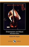 Shakespeare and Music (Illustrated Edition) (Dodo Press)