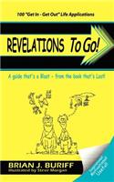 Revelations to Go!: A Guide That's a Blast-from the Book That's Last(English)