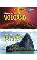 How Does a Volcano Become an Island?: (How Does It Happen)