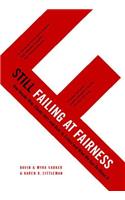 Still Failing at Fairness