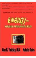 Energy - the Essence of Environmental Health