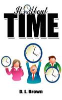 It's about Time: (English)