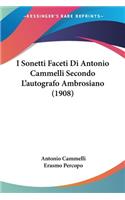 I Sonetti Faceti Di Antonio Cammelli Secondo L'autografo Ambrosiano (1908)