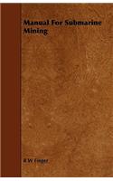 Manual For Submarine Mining
