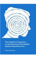 The Cognitive Perspective on the Polysemy of the English Spatial Preposition Over