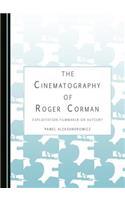 The Cinematography of Roger Corman