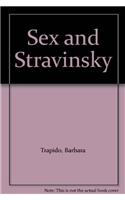Sex And Stravinsky