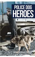 Police Dog Heroes
