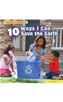 10 Ways I Can Save the Earth
