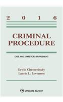 Criminal Procedure: 2016 Case and Statutory Supplement