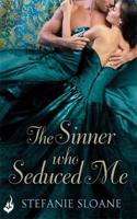 The Sinner Who Seduced Me: Regency Rogues Book 3: (Regency Rogues)