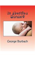 Is Abortion Murder?