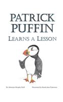 Patrick Puffin Learns a Lesson