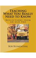 Teaching - What You Really Need to Know