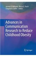 Advances in Communication Research to Reduce Childhood Obesity