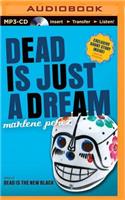 Dead Is Just a Dream