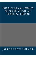 Grace Harlowe's Senior Year at High School: (English)