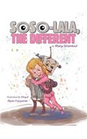 Soso-Lala, the Different