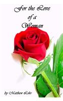 For the Love of a Woman