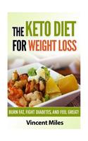 The Keto Diet For Weight Loss