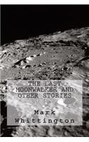 The Last Moonwalker and Other Stories