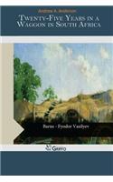 Twenty-Five Years in a Waggon in South Africa: (English)