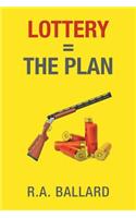 Lottery=The Plan