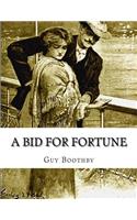 A Bid for Fortune