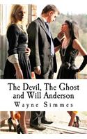 The Devil, The Ghost and Will Anderson