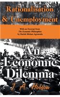 Rationalisation and Unemployment - An Economic Dilemma
