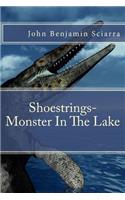 Shoestrings-Monster In The Lake