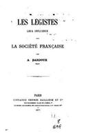 Les Légistes, Leur Influence Sur La Société Française