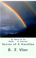 To Have & To Hold Series