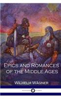 Epics and Romances of the Middle Ages