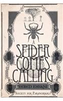 A Spider Comes Calling