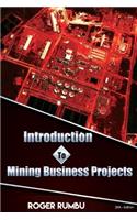 Introduction to Mining Business Projects