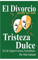 El Divorcio Puede Ser Una Tristeza Dulce