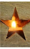 Glowing Cut-Out Star Shape on a Wooden Board Rustic Journal: 150 Page Lined Notebook/Diary