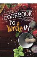 Cookbook to Write in: Blank Recipe Cookbook Journal V2