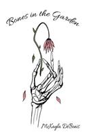 Bones in the Garden