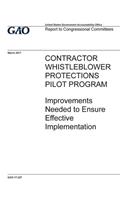Contractor whistleblower protections pilot program, improvements needed to ensure effective implementation
