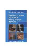 Realistic Image Synthesis Using Photon Mapping: (English)