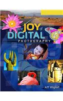 The Joy of Digital Photography