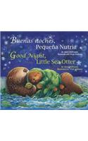 Buenas Noches, Pequena Nutria/Good Night, Little Sea Otter