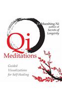 Qi Meditations: Guided Visualizations for Self-Healing