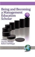 Being and Becoming a Management Education Scholar (Hc)